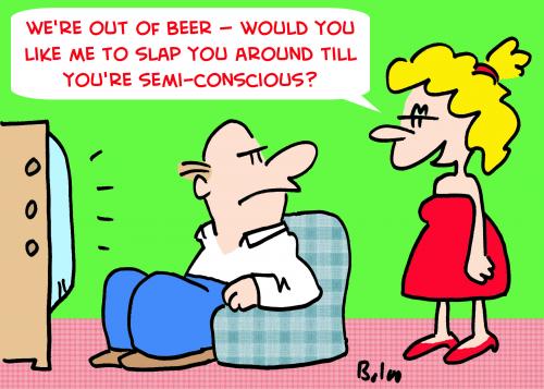 Cartoon: SEMI-CONSCIOUS BEER (medium) by rmay tagged semiconscious,beer