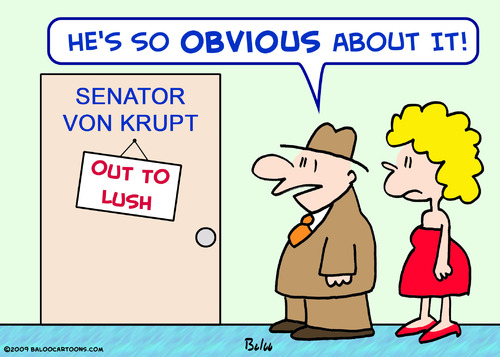 Cartoon: senator obvious lush (medium) by rmay tagged senator,obvious,lush