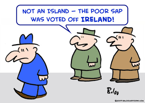 Cartoon: voted off ireland island (medium) by rmay tagged voted,off,ireland,island