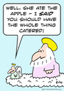 Cartoon: apple eve god angel catered ate (small) by rmay tagged apple,eve,god,angel,catered,ate