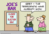 Cartoon: bar closed election day terroris (small) by rmay tagged bar,closed,election,day,terrorists,won