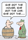 Cartoon: barrell divorce got house car (small) by rmay tagged barrell,divorce,got,house,car