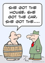 Cartoon: barrell divorce got house car (small) by rmay tagged barrell,divorce,got,house,car
