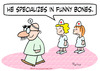 Cartoon: bones funny doctor specializes (small) by rmay tagged bones,funny,doctor,specializes