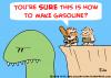 Cartoon: CAVMAN DINOSAUR MAKE GASOLINE (small) by rmay tagged cavman,dinosaur,make,gasoline