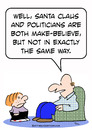 Cartoon: Claus santa politicians make bel (small) by rmay tagged santa,claus,politicians,make,believe
