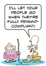 Cartoon: compliant pyramid moses pharaoh (small) by rmay tagged compliant,pyramid,moses,pharaoh