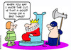 Cartoon: cut made good bad king axe (small) by rmay tagged cut,made,good,bad,king,axe
