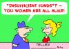 Cartoon: INSUFFICIENT FUNDS WOMEN ALL ALI (small) by rmay tagged insufficient,funds,women,all,alike
