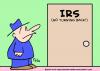 Cartoon: IRS NO TURNING BACK (small) by rmay tagged irs,no,turning,back