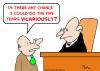 Cartoon: judge vicariously (small) by rmay tagged judge,vicariously