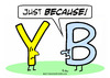 Cartoon: just because y b letters (small) by rmay tagged just,because,letters