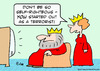Cartoon: king queen started out terrorist (small) by rmay tagged king,queen,started,out,terrorist
