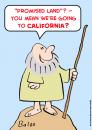Cartoon: moses promised land california (small) by rmay tagged moses,promised,land,california
