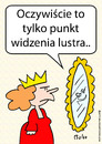 Cartoon: Oczywiscie to tylko punkt widzen (small) by rmay tagged oczywiscie,widzenia,lustra