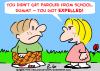 Cartoon: PAROLED FROM SCHOOL EXPELLED (small) by rmay tagged paroled,from,school,expelled