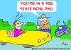 Cartoon: RED STATE NOW (small) by rmay tagged red,state,now