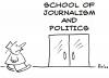 Cartoon: school of journalism politics (small) by rmay tagged school,of,journalism,politics