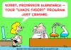 Cartoon: SCIENTIST CHAOS THEORY CRASHED (small) by rmay tagged scientist,chaos,theory,crashed