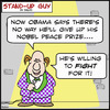 Cartoon: sug fightobama peace prize nobel (small) by rmay tagged sug,fightobama,peace,prize,nobel