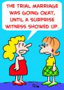Cartoon: SURPRISE WITNESS TRIAL MARRIAGE (small) by rmay tagged surprise,witness,trial,marriage