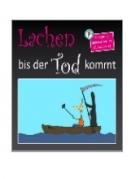 Lachen bis der Tod kommt / Die Laughing